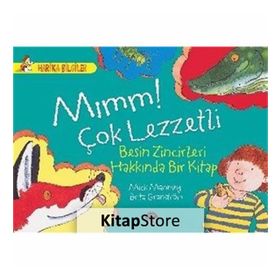Mımm! Çok Lezzetli Besin Zincirleri Hakkında Bir Kitap - Mick Manning
