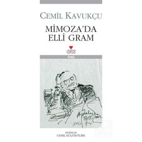 MIMOZA´DA ELLI GRAM - CEMIL KAVUKÇU