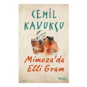 Mimoza’da Elli Gram Cemil Kavukçu