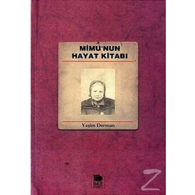 MIMU'NUN HAYAT KİTABI - YEŞİM DORMAN