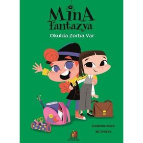 Mina Fantazya - Okulda Zorba Var Elisenda Roca Orman Kitap