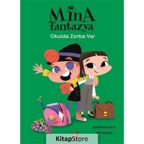 Mina Fantazya - Okulda Zorba Var Elisenda Roca Orman Kitap