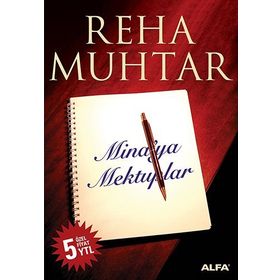 MINA´YA MEKTUPLAR - REHA MUHTAR