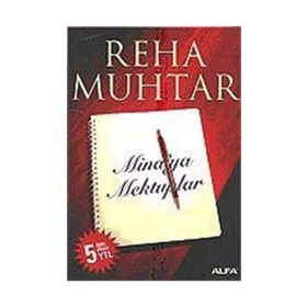 MINA´YA MEKTUPLAR - REHA MUHTAR