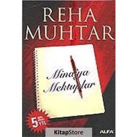 MINA´YA MEKTUPLAR - REHA MUHTAR
