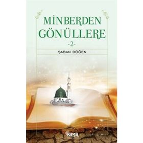 MINBERDEN GÖNÜLLERE 2 - ŞABAN DÖĞEN