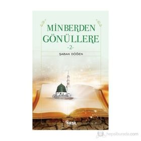 MINBERDEN GÖNÜLLERE 2 - ŞABAN DÖĞEN