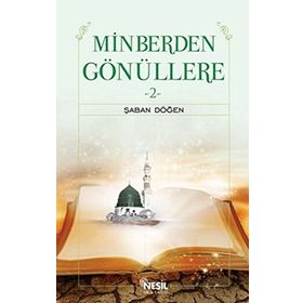 MINBERDEN GÖNÜLLERE 2 - ŞABAN DÖĞEN
