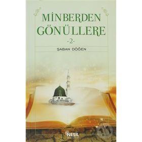 MINBERDEN GÖNÜLLERE 2 - ŞABAN DÖĞEN