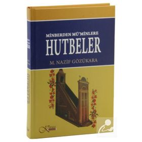 Minberden Mü’minlere Hutbeler - M. Nazif Gözükara