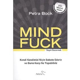 Mind Fuck - Beyni Becermek - Petra Bock