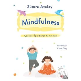 Mindfulness - Çocuklar İçin Bilinçli Farkındalık - Zümra Atalay