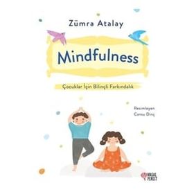 Mindfulness - Çocuklar İçin Bilinçli Farkındalık - Zümra Atalay