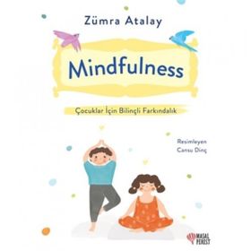 Mindfulness - Çocuklar İçin Bilinçli Farkındalık - Zümra Atalay