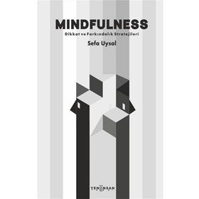 Mindfulness Dikkat ve Farkındalık Stratejileri Sefa Uysal