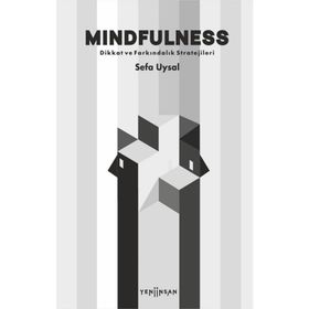 Mindfulness Dikkat ve Farkındalık Stratejileri Sefa Uysal
