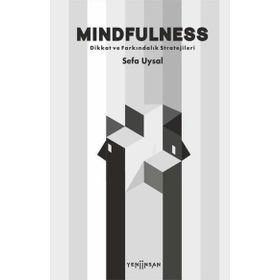 Mindfulness Dikkat ve Farkındalık Stratejileri Sefa Uysal