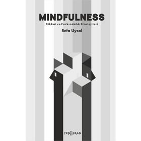 Mindfulness Dikkat ve Farkındalık Stratejileri Sefa Uysal