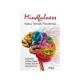 Mindfulness ve Kabul Temelli Psikoterapi - Pusula Yayınevi
