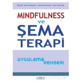 Mindfulness ve Şema Terapi Uygulama Rehberi - Kolektif