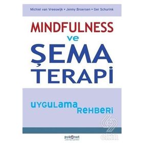 Mindfulness ve Şema Terapi Uygulama Rehberi - Kolektif