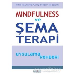 Mindfulness ve Şema Terapi Uygulama Rehberi - Kolektif