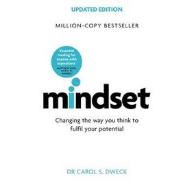 Mindset Updated Edition Changing the Way You think to Fulfil Your Potential