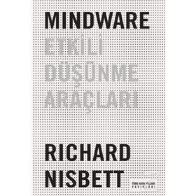 Mindware Etkili Düşünme Araçları - Richard Nisbett