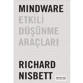 Mindware Etkili Düşünme Araçları - Richard Nisbett