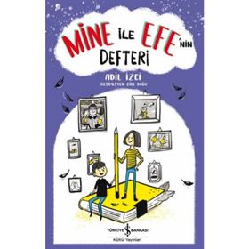 Mine ile Efe'nin Defteri - Adil İzci