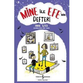 Mine ile Efe'nin Defteri - Adil İzci