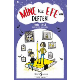 Mine ile Efe'nin Defteri - Adil İzci