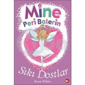 Mine Peri Balerin 3 - Sıkı Dostlar - Anna Wilson