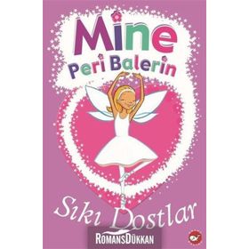 Mine Peri Balerin 3 - Sıkı Dostlar - Anna Wilson