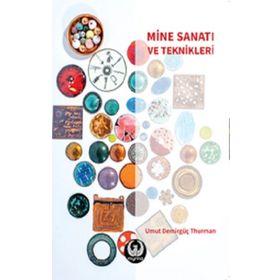 Mine Sanatı ve Teknikleri - Umut Demirgüç Thurman