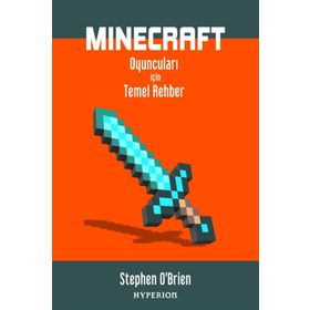 Minecraft Oyuncuları İçin Temel Rehber Stephen O'Brien