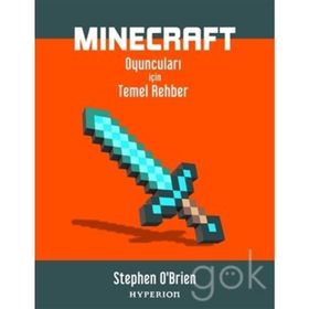 Minecraft Oyuncuları İçin Temel Rehber Stephen O'Brien
