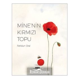 Mine'nin Kırmızı Topu - Feridun Oral