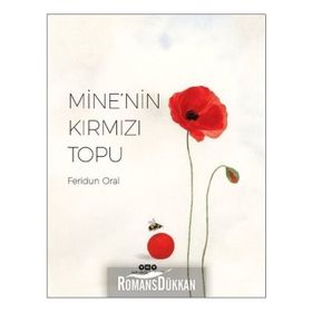 Mine'nin Kırmızı Topu - Feridun Oral