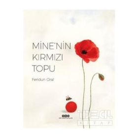 Mine'nin Kırmızı Topu - Feridun Oral