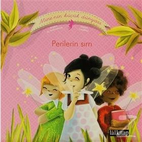 MINE'NIN KÜÇÜK DÜNYASI PERILERIN SIRRI - SOPHIE DE MULLENHEIM