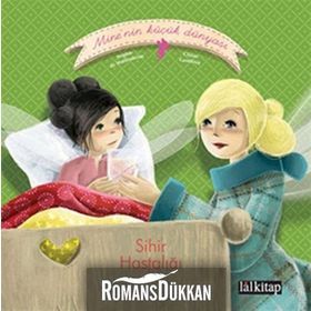 MINE'NIN KÜÇÜK DÜNYASI: SIHIR HASTALIĞI - SOPHIE DE MULLENHEIM