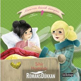 MINE'NIN KÜÇÜK DÜNYASI: SIHIR HASTALIĞI - SOPHIE DE MULLENHEIM