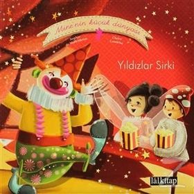 MINE'NIN KÜÇÜK DÜNYASI: YILDIZLAR SIRKI - SOPHIE DE MULLENHEIM