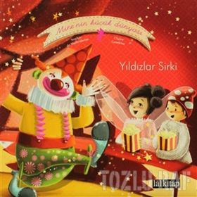 MINE'NIN KÜÇÜK DÜNYASI: YILDIZLAR SIRKI - SOPHIE DE MULLENHEIM