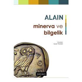 Minerva ve Bilgelik - Alain