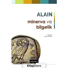 Minerva ve Bilgelik - Alain