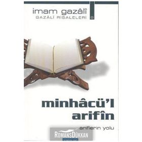 MİNHACÜ'L ARIFIN ARIFLERIN YOLU - İMAM-I GAZALI