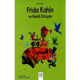 Mini Dahi Frida Kahlo Ve Renkli Dünyasi - Altea Villa - 1001 Çiçek Kitaplar