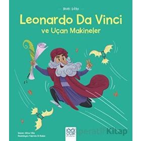 Mini Dahi Leonardo Da Vinci ve Uçan Makineler - Altea Villa - 1001 Çiçek Kitaplar